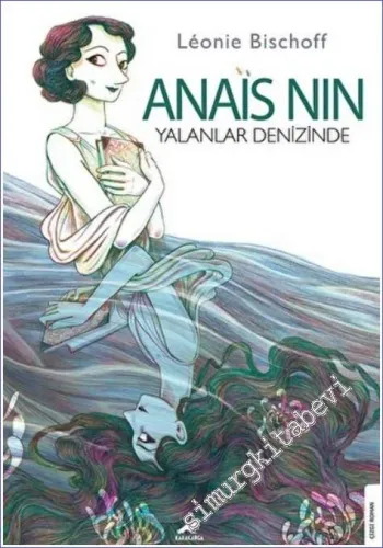 Anais Nin : Yalanlar Denizinde -         2022