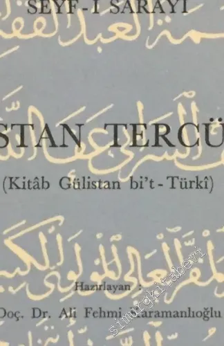 Gülistan Tercümesi ( Kitab Gülistan bi't - Türki ) -        1989