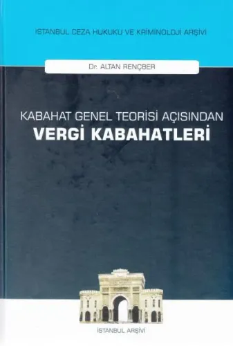 Kabahat Genel Teorisi Açısından Vergi Kabahatleri