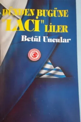 Dünden Bugüne Lacililer