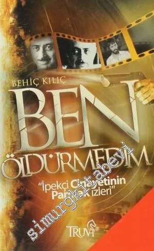 Ben Öldürmedim - İpekçi Cinayetinin Parmak İzleri -