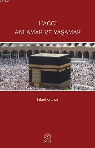 Haccı Anlamak ve Yaşamak