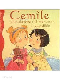 Cemile U Hevale Xwe Cile Prensesan Li Xwe Dikin