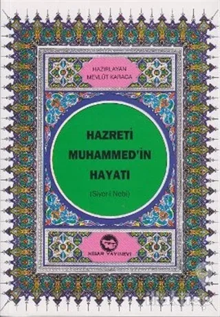 Hazreti Muhammed'in Hayatı (Dergi Boy)