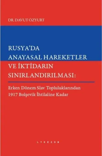 Rusya'da Anayasal Hareketler ve İktidarın Sınırlandırılması