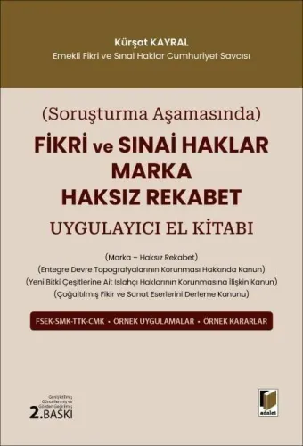 Fikri ve Sınai Haklar Marka Haksız Rekabet Uygulayıcı El Kitabı