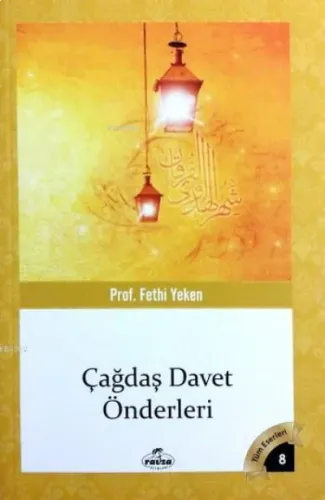 Çağdaş Davet Önderleri; Tüm Eserleri 8