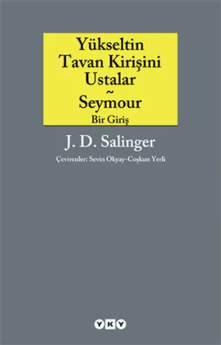 Yükseltin Tavan Kirişini Ustalar ve Seymour Bir Giriş