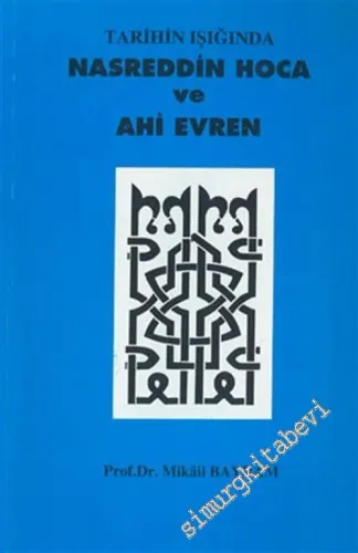 Tarihin Işığında Nasrettin Hoca ve Ahi Evren -        2001