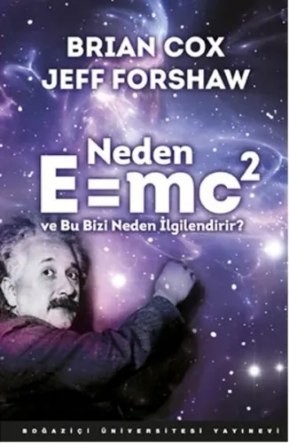 Neden E=MC2 ve Bu Bizi Neden İlgilendirir