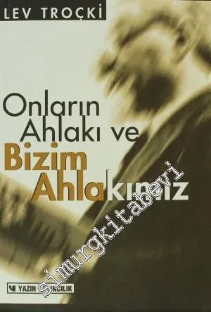 Onların Ahlakı ve Bizim Ahlakımız -