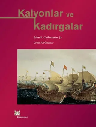 Kalyonlar ve Kadırgalar Ciltli