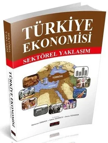 Türkiye Ekonomisi Sektörel Yaklaşım