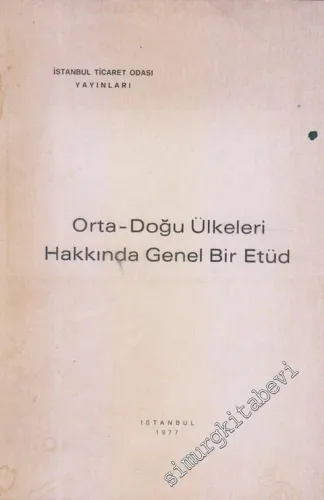 Orta Doğu Ülkeleri Hakkında Genel Bir Etüd -