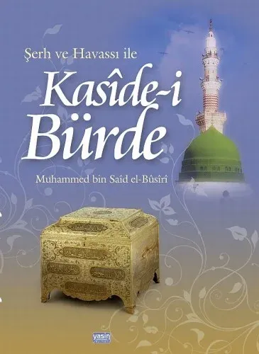 Şerh ve Havassı ile Kasidei Bürde