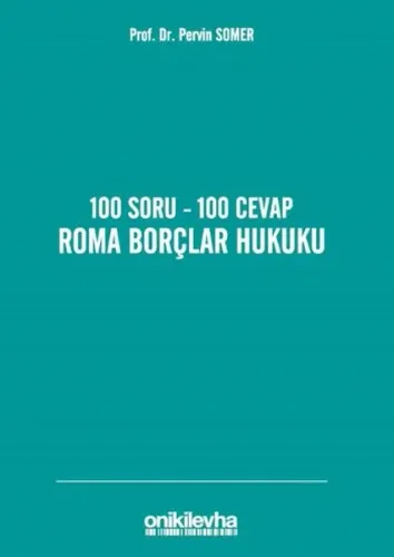 100 Soru-100 Cevap Roma Borçlar Hukuku