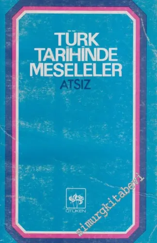 Türk Tarihinde Meseleler -