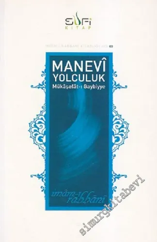 Manevi Yolculuk: Mükaşefat - ı Gaybiyye -        2006