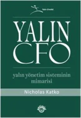 Yalın CFO : Yalın Yönetim Sisteminin Mimarisi