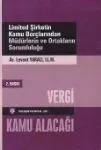 Limited Şirketlerin Kamu Borçlarından Müdürlerin ve Ortakların Sorumluluğu