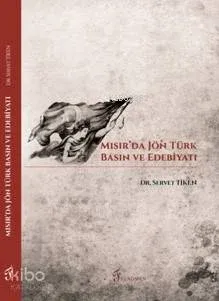 Mısır'da Jön Türk Basın ve Edebiyatı