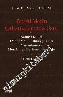 Tarihi Metin Çalışmalarında Usul: Name-i Kudsi (Menakıbu'l-Kudsiyye)'n