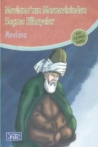 Mevlana'nın Mesnevisinden Seçme Hikayeler