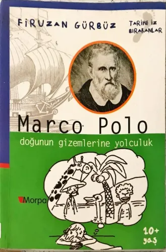 Marco Polo - Doğunun Gizemlerine Yolculuk