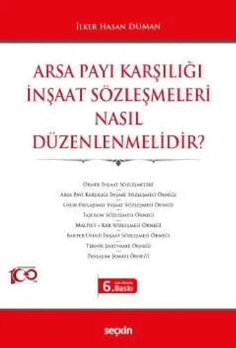Arsa Payı Karşılığı İnşaat Sözleşmeleri Nasıl Düzenlenmelidir?