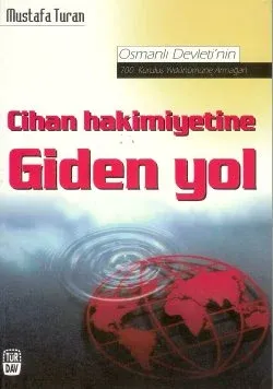 Cihan Hakimiyetine Giden Yol