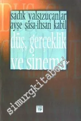 Düş, Gerçeklik ve Sinema  -        1997