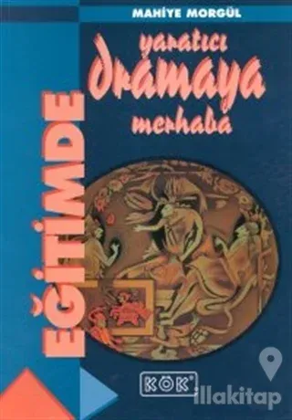 Eğitimde Yaratıcı Dramaya Merhaba