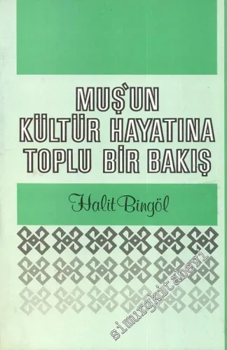 Muş'un Kültür Hayatına Toplu Bir Bakış -