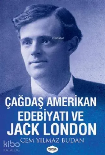 Çağdaş Amerikan Edebiyatı ve Jack London