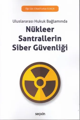 Nükleer Santrallerin Siber Güvenliği