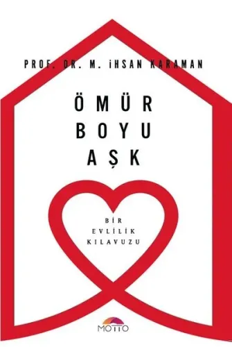Ömür Boyu Aşk Bir Evlilik Kılavuzu