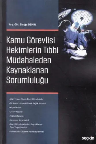 Kamu Görevlisi Hekimlerin Tıbbi Müdahaleden Kaynaklanan Sorumluluğu