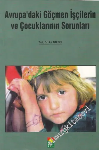 Avrupa'daki Göçmen İşçilerin ve Çocuklarının Sorunları -        1998