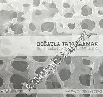 Doğayla Tasarlamak: Biyomimikri ve Geleceğin Mimarlığı -