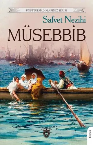 Müsebbib;Unutturmadıklarımız Serisi