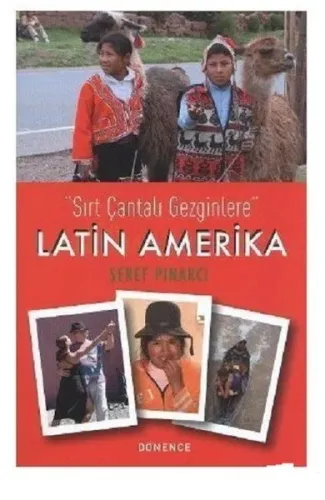 Sırt Çantalı Gezginlere Latin Amerika
