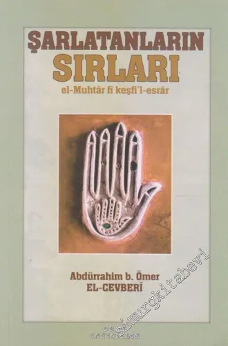 Şarlatanın Sırları : el-Muhtar fi Keşfi'l-esrar -