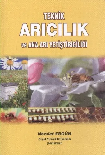 Teknik Arıcılık ve Ana Arı Yetiştiriciliği