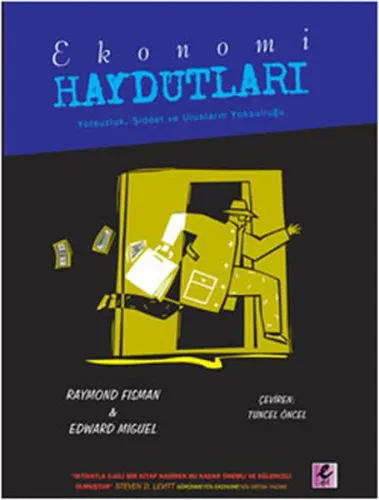 Ekonomi Haydutları; Yolsuzluk, Şiddet ve Ulusların Yolsuzluğu