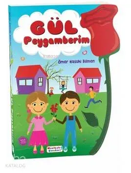 Gül Peygamberim (Özel Kesim)