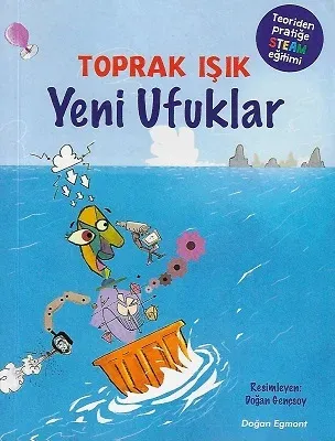 Yeni Ufuklar: Teoriden Pratiğe Steam Eğitimi