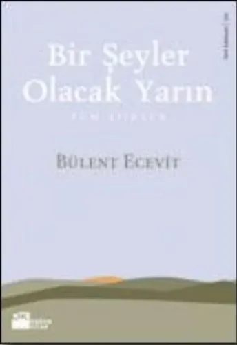 Birşeyler Olacak Yarın