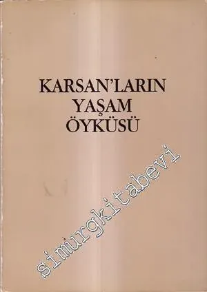 Karsan'ların Yaşam Öyküsü  -