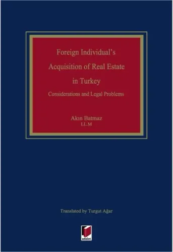 Foreign Individual's Acquisition of Real Estate in Turkey