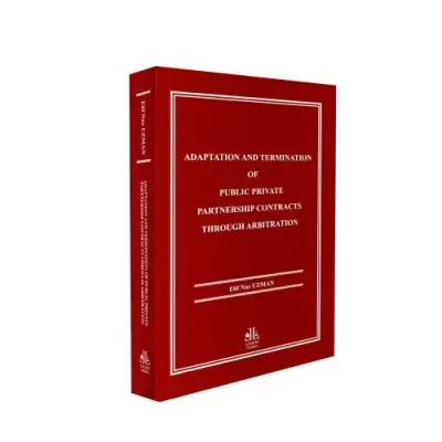 Adaptation and Termination of Public Private Partnership Contracts Through Abritration